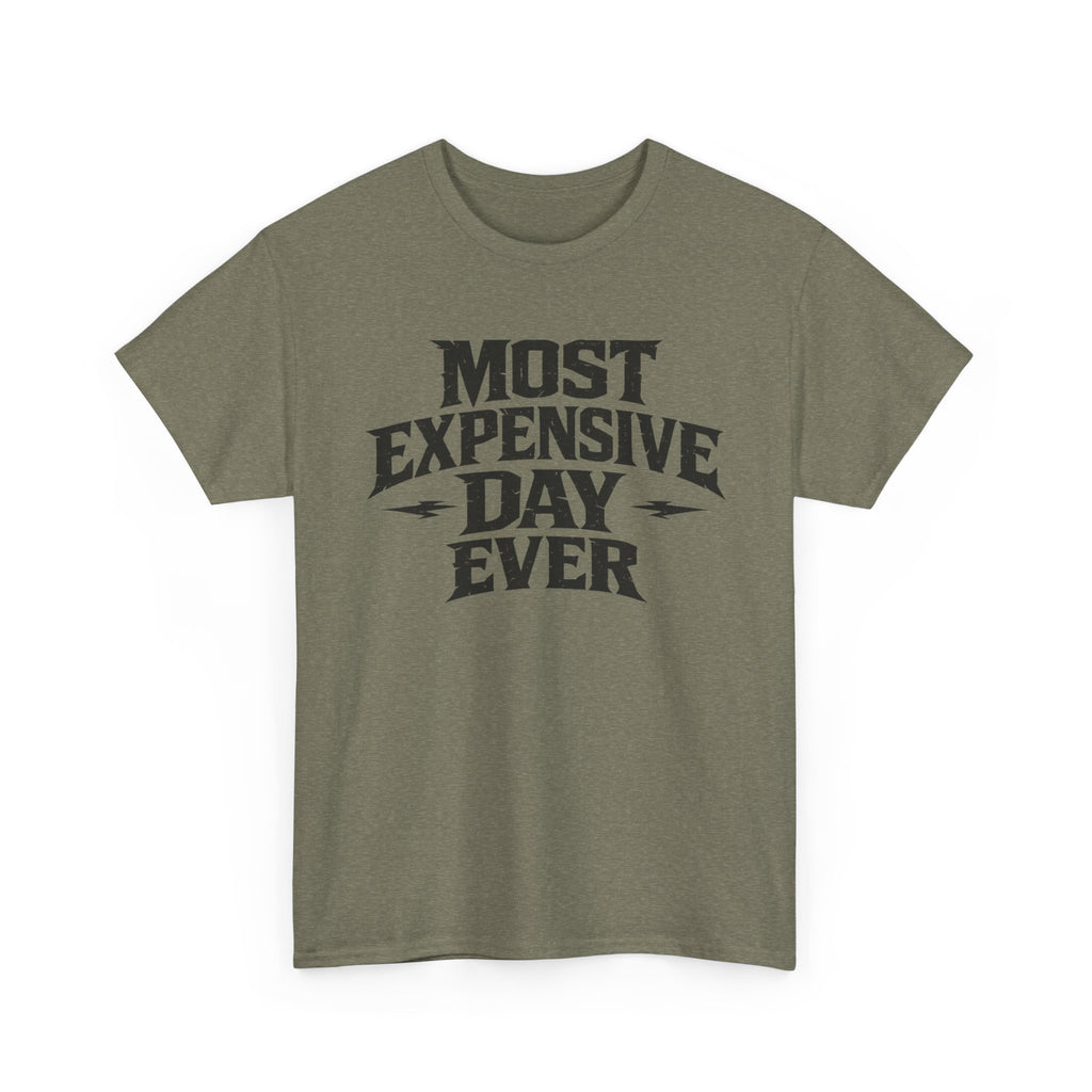 Theme Park Tee — "Most Expensive Day Ever" Graphic Shirt